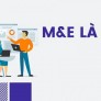 M&E là gì? Hãy tìm hiểu về hệ thống ME